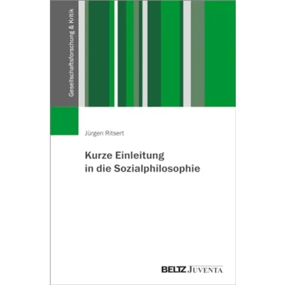 Abbildung von Kurze Einleitung in die Sozialphilosophie (Gesellschaftsforschung und Kritik)