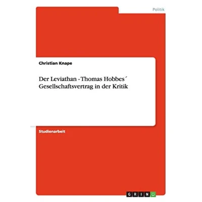 Abbildung von der Leviathan Thomas Hobbes&#039; Gesellschaftsvertrag in Kritik