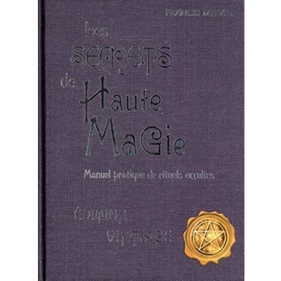Abbildung von Les secrets de haute magie: Manuel pratique rituels occultes