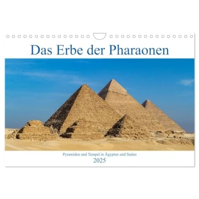 Abbildung von Das Erbe der Pharaonen (Wandkalender 2025 DIN A4 quer), CALVENDO Monatskalender