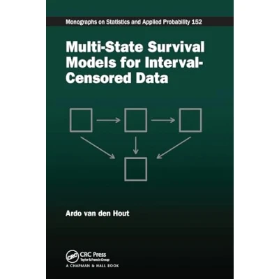 Abbildung von Multi State Survival Models for Interval Censored Data (Chapman &amp; Hall/CRC Monographs on Statistics and Applied Prob)