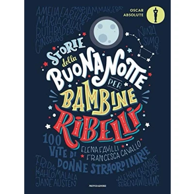 Abbildung von Storie della buonanotte per bambine ribelli. (Oscar absolute)