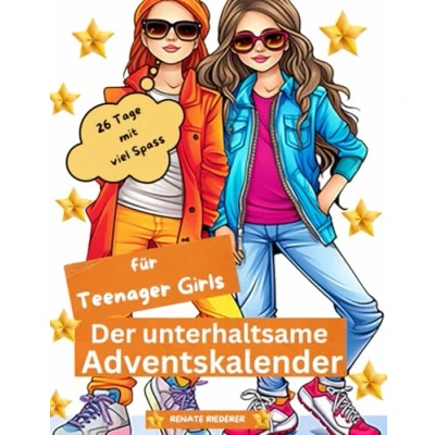 Abbildung von Der unterhaltsame Adventskalender für Teenager Girls: Spaß und Unterhaltung 24 Tage bis Weihnachten keine Langeweile mehr