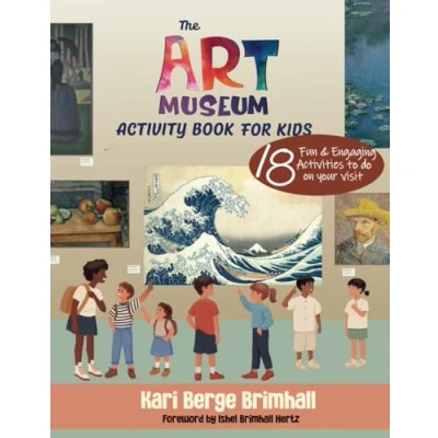 Abbildung von Art Museum Activity Book For Kids: 18 Fun And Engaging Activities To Do On Your Visit
