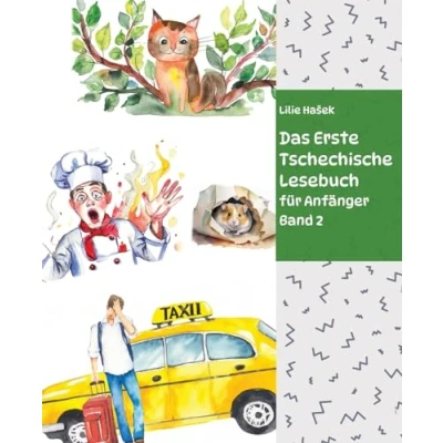 Abbildung von Das Erste Tschechische Lesebuch für Anfänger Band 2: Stufe A2 Zweisprachig mit Tschechisch deutscher Übersetzung (Gestufte Lesebücher)