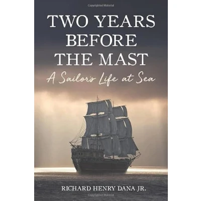 Abbildung von Two Years Before the Mast A Sailor&#039;s Life at Sea