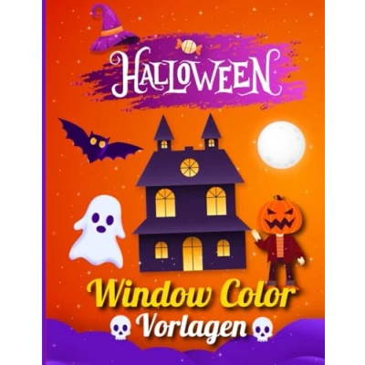 Abbildung von Halloween Window Color Vorlagen: Über 60 fantastische Fensterbilder für Kinder und Erwachsene mit kreativen gruseligen Malvorlagen