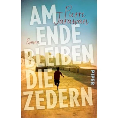 Abbildung von Am Ende bleiben die Zedern: Roman