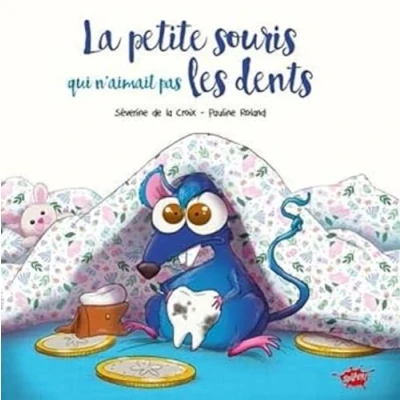 Abbildung von La petite souris qui n&#039;aimait pas les dents