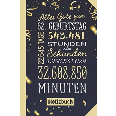 Abbildung von Alles Gute zum 62. Geburtstag: Geschenk Notizbuch 62.Geburtstag für Mann oder Frau 62 Konfetti Gold Kleines Geburtstagsgeschenk Persönlich signieren und verschenken