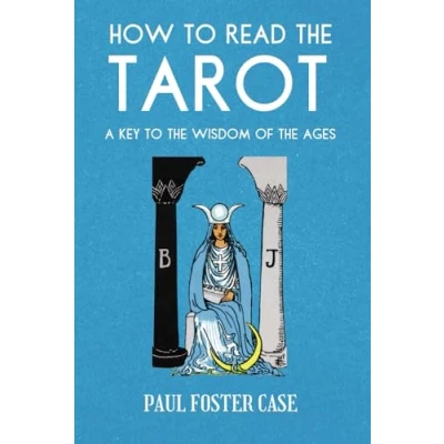 Abbildung von How to Read the Tarot: A Key Wisdom OF Ages (MASTERS METAPHYSICS)