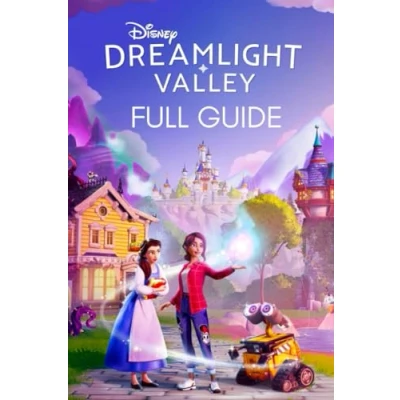 Abbildung von Dreamlight Valley Guide: The Complete Official Strategy Guide &amp; Walkthrough To Master Game And Become An Elite Player!