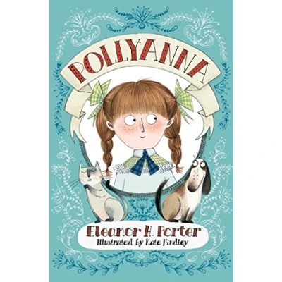 Abbildung von Pollyanna: Illustrated by Kate Hindley (Alma Junior Classics)