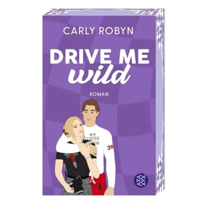 Abbildung von Drive Me Wild: Spicy Sports Romance. Mit gestaltetem, limitiertem Farbschnitt