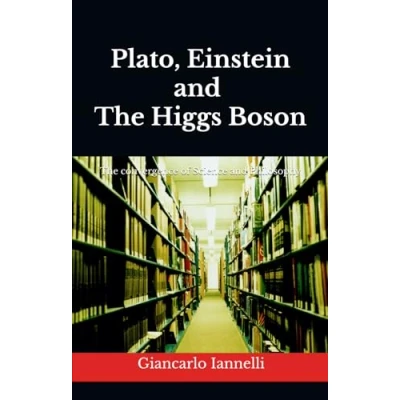Abbildung von Plato, Einstein and The Higgs Boson: convergence of Science Philosophy