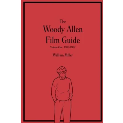 Abbildung von The Woody Allen Film Guide: Volume One: 1969 1987