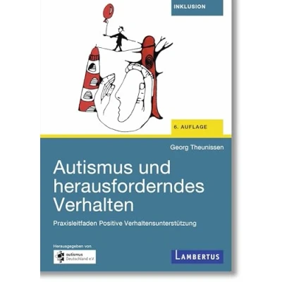Abbildung von Autismus und herausforderndes Verhalten: Praxisleitfaden Positive Verhaltensunterstützung