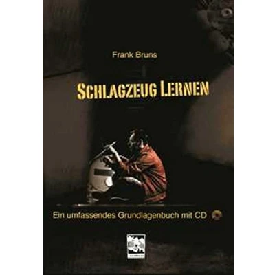 Abbildung von Schlagzeug lernen: Ein umfassendes Grundlagenbuch: Grundlagenbuch mit CD