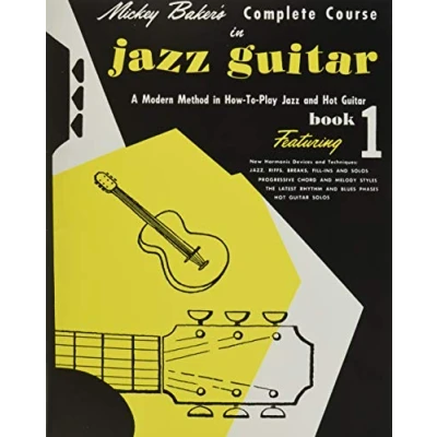 Abbildung von Mickey Baker&#039;s Complete Course in Jazz Guitar: Book 1