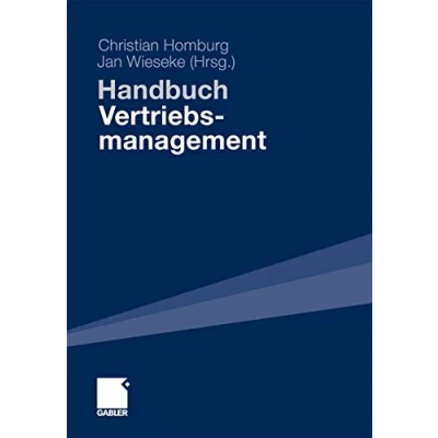 Abbildung von Handbuch Vertriebsmanagement: Strategie Führung Informationsmanagement CRM