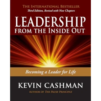 Abbildung von Leadership from the Inside Out: Becoming a Leader for Life