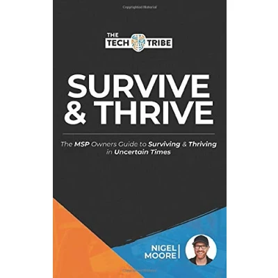 Abbildung von Survive and Thrive: The MSP ITSP Owners Guide to Surviving Thriving in Uncertain Times