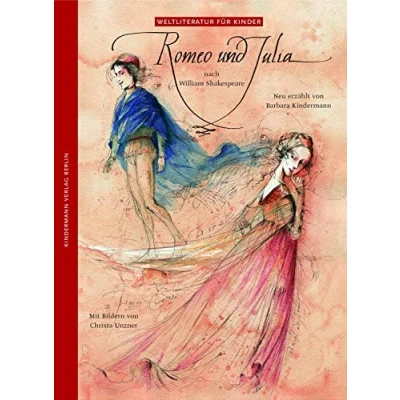 Abbildung von &quot;Romeo und Julia&quot; nach W. Shakespeare, neu erzählt von Barbara Kindermann.