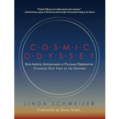 Abbildung von Cosmic Odyssey: How Intrepid Astronomers at Palomar Observatory Changed our View of the Universe