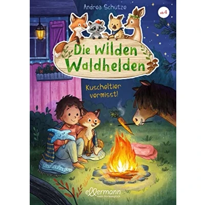 Abbildung von Die wilden Waldhelden. Kuscheltier vermisst!: Tierabenteuer zum Vorlesen über ein verlorenes für Kindergartenkinder ab 4 Jahren