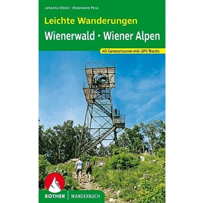 Abbildung von Leichte Wanderungen. Genusstouren im Wienerwald und in den Wiener Alpen: 40 Touren. Mit GPS Tracks (Rother Wanderbuch)