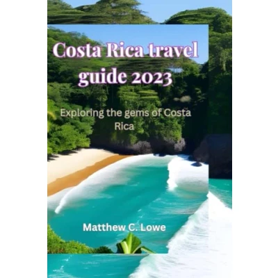 Abbildung von Costa Rica travel guide 2023: Exploring the gems of