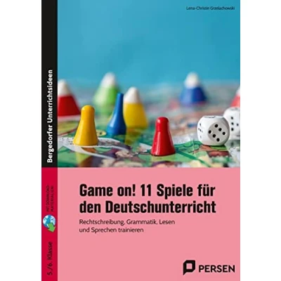 Abbildung von Game on! 11 Spiele für den Deutschunterricht: Rechtschreibung, Grammatik, Lesen und Sprechen trainieren (5. 6. Klasse)
