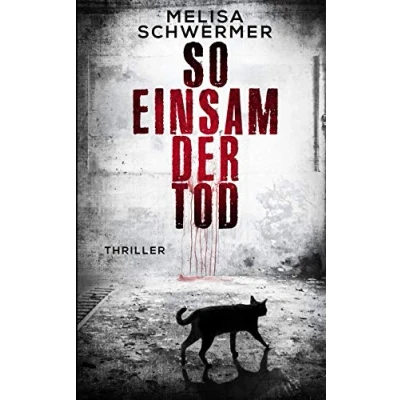 Abbildung von So einsam der Tod: Thriller (Fabian Prior, Band 5)