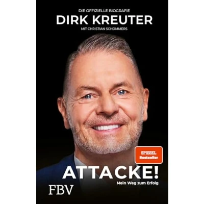 Abbildung von Dirk Kreuter Attacke! Mein Weg zum Erfolg: Die offizielle Biografie