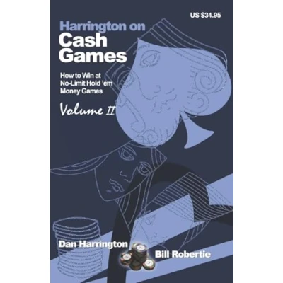 Abbildung von Harrington on Cash Games: Volume II: How to Win at No Limit Hold &#039;em Money Games