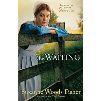 Abbildung von The Waiting: A Novel (Lancaster County Secrets) Secrets, 2, Band 2)