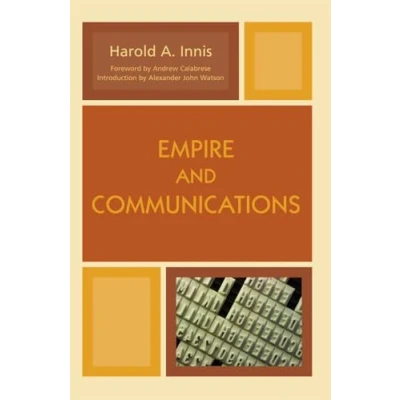 Abbildung von Empire and Communications (Critical Media Studies: Institutions, Politics, Culture)