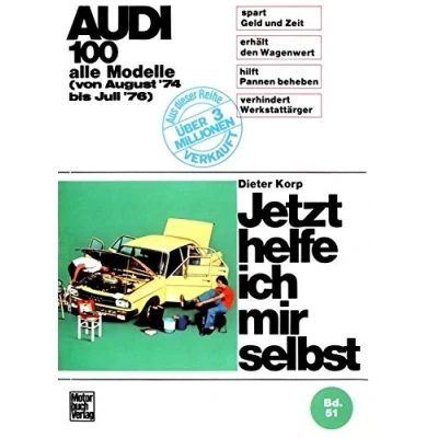 Abbildung von Audi 100 Alle Modelle von Aug.74 bis Juli 76: (von August &#039;74 &#039;76) (Jetzt helfe ich mir selbst)
