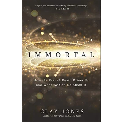 Abbildung von Immortal: How the Fear of Death Drives Us and What We Can Do About It