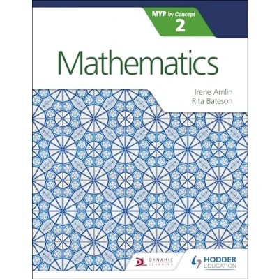 Abbildung von Mathematics for the IB MYP 2: Hodder Education Group
