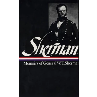 Abbildung von William Tecumseh Sherman: Memoirs of General W. T. Sherman (LOA #51) (Library America Civil War Collection, Band 2)