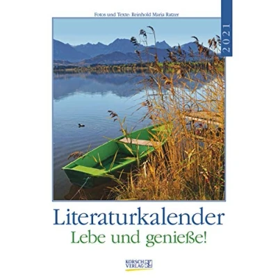 Abbildung von Literaturkalender Lebe und genieße! 2022: Literarischer Wochenkalender * 1 Woche Seite literarische Zitate Bilder 24 x 32 cm