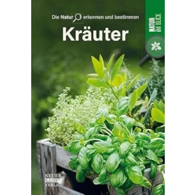 Abbildung von Kräuter: Die Natur erkennen und bestimmen im Blick