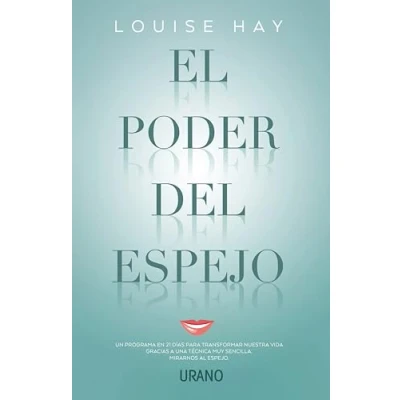 Abbildung von El Poder del Espejo: Un programa en 21 días para transformar nuestra vida gracias a una técnica muy sencilla: mirarnos al espejo (Crecimiento personal)