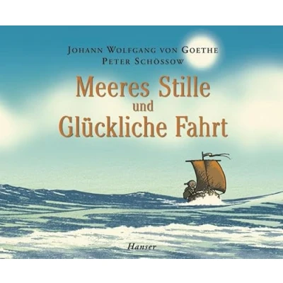 Abbildung von Meeres Stille und Glückliche Fahrt: Nominiert für den Deutschen Jugendliteraturpreis 2005, Kategorie Bilderbuch