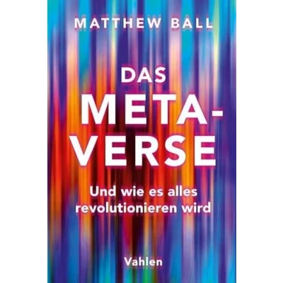 Abbildung von Das Metaverse: Und wie es alles revolutionieren wird