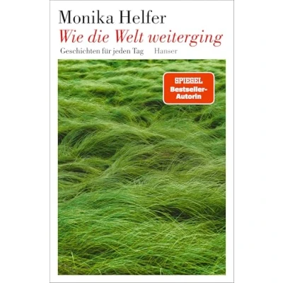 Abbildung von Wie die Welt weiterging: Geschichten für jeden Tag