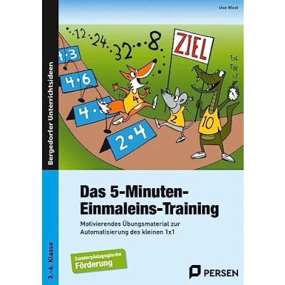 Abbildung von Das 5 Minuten Einmaleins Training: Motivierendes Übungsmaterial zur Automatisierung des kleinen 1x1 Sonderpädagogische Förderung (3. bis 6. Klasse)