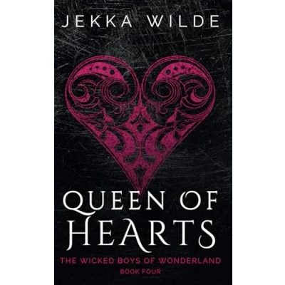 Abbildung von Queen of Hearts (The Wicked Boys Wonderland, Band 4)