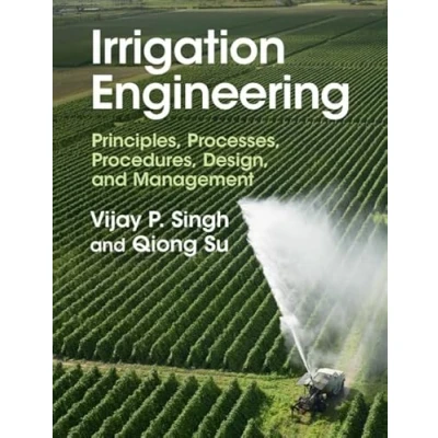 Abbildung von Irrigation Engineering: Principles, Processes, Procedures, Design, and Management
